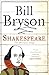 Shakespeare by Bill Bryson Shakespeare by Bill Bryson