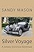 Silver Voyage (Johnny Donohue Adventures Book 6)
