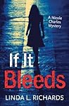 If It Bleeds by Linda L. Richards