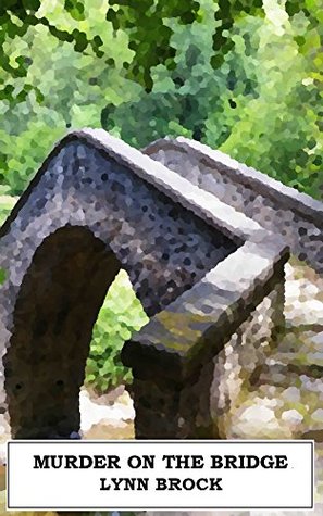 Murder On the Bridge (Kindle Edition)