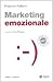 Marketing emozionale. Con CD-ROM