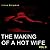 The Making of a Hotwife:3: Volume 3