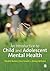 An Introduction to Child and Adolescent Mental Health