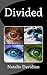 Divided (Shattered Worlds Book 1)