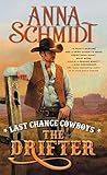 Last Chance Cowboys by Anna   Schmidt