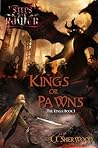 Kings or Pawns