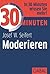 30 Minuten Moderieren (German Edition)
