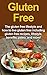 Gluten Free: The gluten fre...
