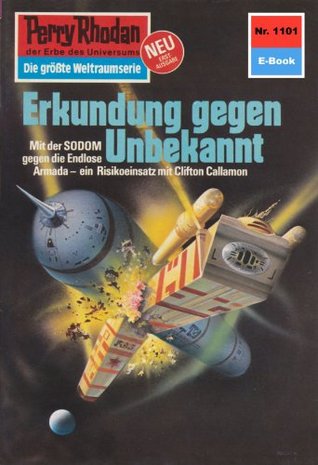 Perry Rhodan 1101: Erkundung gegen Unbekannt: Perry Rhodan-Zyklus "Die endlose Armada" (Perry Rhodan-Erstauflage) (German Edition)