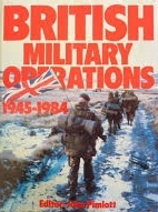 British Military Operations 1945-1984 (Hardcover)