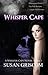 Whisper Cape (Whisper Cape,...