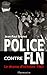 Police Contre FLN: Le Drame D'octobre 1961