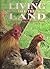 Living Off The Land: The Essential Guide to Organic Living