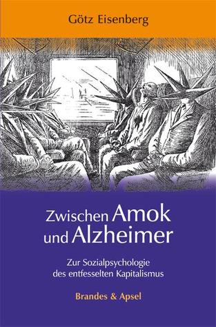 Zwischen Amok und Alzheimer (Paperback)