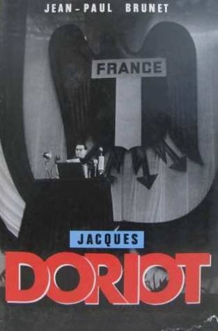 Jacques Doriot, du communisme au fascisme (French Edition)