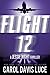 Flight 12: A Jessie Night Thriller (Flight 12 Begins Series Book 11)