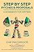 STEP BY STEP PITCHES AND PROPOSALS: A WORKBOOK FOR WRITERS