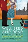 Well Bred and Dead (A High Society Mystery, #1)