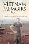Vietnam Memoirs: Part 1: My Experiences as a Marine Platoon Leader