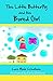 The Little Butterfly and The Bored Girl: Book 1