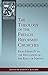 The Theology of the French Reformed Churches: From Henry IV to the Revocation of the Edict of Nantes