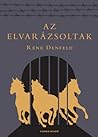 Az elvarázsoltak by Rene Denfeld