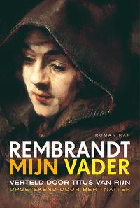 Rembrandt mijn vader