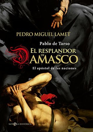 El resplandor de Damasco (Kindle Edition)