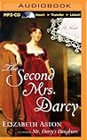 The Second Mrs. Darcy by Elizabeth Aston