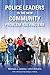 Police Leaders in the New Community Problem-Solving Era