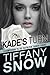 Kade's Turn by Tiffany Snow Kade's Turn by Tiffany Snow