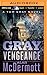 Gray Vengeance (Tom Gray, #5)
