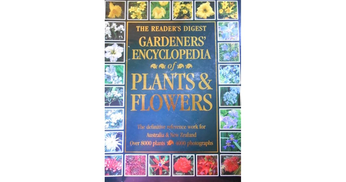 The Reader's Digest Gardeners' Encyclopedia Of