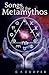 Songs of the Metamythos