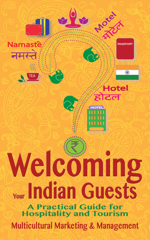 Welcoming Your Indian Guests: A Practical Guide for Hospitality and Tourism