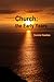 Church: the Early Years