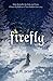Firefly: Ice Born - Book One (The Secrets of Snow Valley #1)