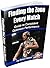 Finding the Zone Every Match by Daryl Weber