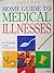 Complete Home Guide to Medical Illnesses