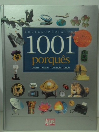 Enciclopédia dos 1001 Porquês (Hardcover)