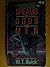Dreams of Gods and Men by W.T. Quick