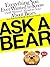 Ask a Bear: Everything You ...