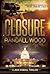 Closure (Jack Randall, #1)