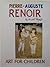 Pierre-Auguste Renoir by Ernest Raboff