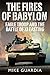 The Fires of Babylon by Mike Guardia