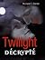 Twilight Décrypté