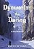 Dynwarler the Daring by Emory Skwara Dynwarler the Daring by Emory Skwara