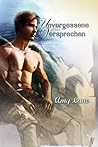 Unvergessene Versprechen by Amy Lane Unvergessene Versprechen by Amy Lane