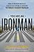 You Are an Ironman: How Six...