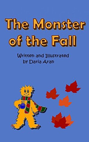 The Monster of the Fall: Picture book for children ages 3-8, bedtime stories, early readers (Kindle Edition)